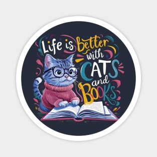 Life is better with Cats and Books Magnet